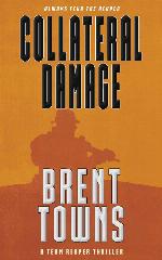 Collateral Damage: A Team Reaper Thriller