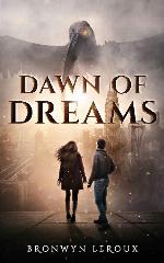 Dawn of Dreams (Destiny Book 1)