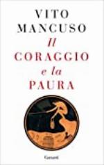 Il coraggio e la paura (Italian Edition)
