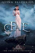 Fae: A Dark Paranormal Bully Romance, Dark Beauty and the Beast Retelling (The Prince's Prisoner Book 1)