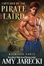 Captured by the Pirate Laird (Highland Force Book 1)