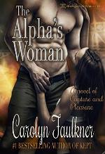 The Alpha's Woman: A Dark Omegaverse Romance