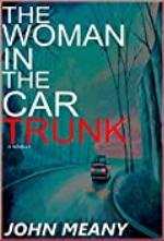The Woman in the Car Trunk: A Suspense/Horror/Crime Thriller