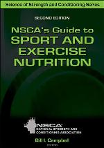 NSCA's Guide to Sport and Exercise Nutrition