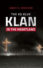 The Ku Klux Klan in the Heartland