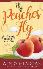 Fly, Peaches Fly (Sweet Peach Bakery 12)