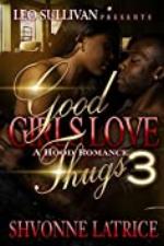 Good Girls Love Thugs 3