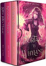 Portals to Whyland : A Complete Young Adult Portal Fantasy Series
