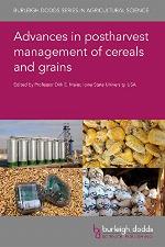 Advances in postharvest management of cereals and grains (Burleigh Dodds Series in Agricultural Science, 88)