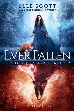 Ever Fallen (Shadow Guardians Book 2)