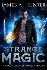 Strange Magic (Yancy Lazarus Book 1)