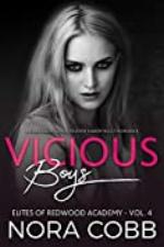 Vicious Boys: Dark High School Reverse Harem Bully Romance (Elites of Redwood Academy Book 4)