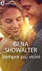 Sempre pi&ugrave; vicini (eLit) (The Original Heartbreakers Vol. 1) (Italian Edition)