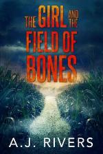 The Girl and the Field of Bones