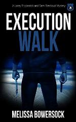 Execution Walk (A Lacey Fitzpatrick and Sam Firecloud Mystery Book 29)