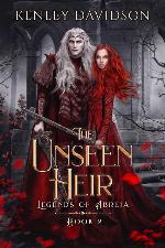 The Unseen Heir (Legends of Abreia Book 2)