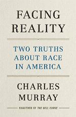 Facing Reality: Two Truths about Race in America
