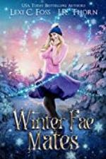Winter Fae Mates: A Standalone Why Choose Paranormal Romance (Elemental Fae Academy Book 5)