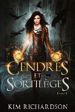 Cendres et Sortilèges (Les Dossiers maudits t. 1) (French Edition)