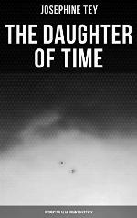 The Daughter of Time (Inspector Alan Grant Mystery)