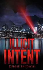 Illicit Intent (Bishop Security Series Book 2)