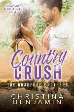 Country Crush: A Sweet Small Town Family Romance (The Bradford Brothers Book 3)