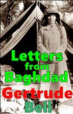 Letters from Baghdad, Gertrude Bell