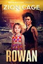 Rowan: A Nuclear Post-Apocalyptic Survival Thriller (Retribution Series Prequel)