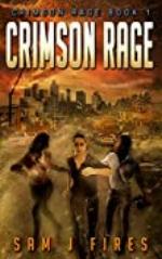 Crimson Rage: A Post-Apocalyptic Survival Thriller (Crimson Rage Series Part 1)