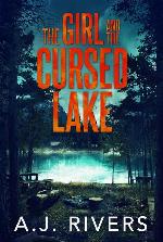 The Girl and the Cursed Lake (Emma Griffin&trade; FBI Mystery Book 12)