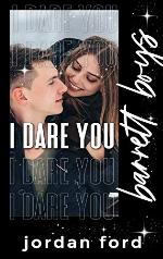 I Dare You (Barrett Boys)