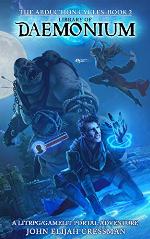Library of Daemonium: A GameLit/LitRPG Portal Fantasy Adventure (The Abduction Cycles Book 2)