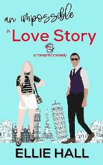An Impossible Love Story (Falling into Happily Ever After #4)