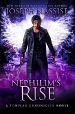 Nephilim's Rise: A Supernatural Adventure Series (The Templar Chronicles Book 8)