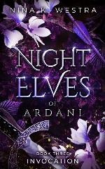 Invocation (Night Elves of Ardani #3)