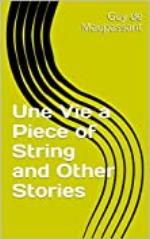Une Vie a Piece of String and Other Stories