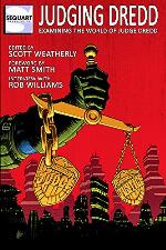 Judging Dredd: Examining the World of Judge Dredd