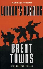London's Burning: A Team Reaper Thriller
