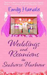 Weddings and Reunions in Seahorse Harbour (Seahorse Harbour #6)