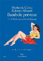 Bambole perverse. Le ribelli che sconvolsero Hollywood