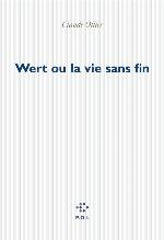 Wert et la vie sans fin