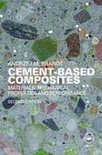 Cement based composites : materials, mechanical properties, and performance