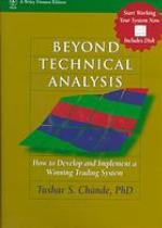 Beyond technical analysis : how to develop & implement a winning trading system