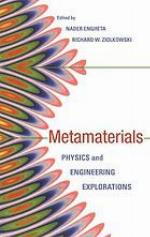 Metamaterials : physics and engineering explorations