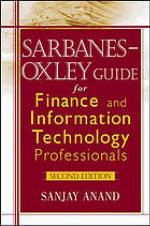 Sarbanes-Oxley guide for finance and information technology professionals