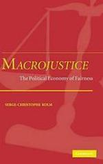 Macrojustice : the political economy of fairness