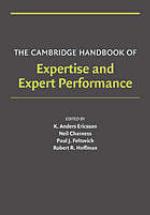 The Cambridge handbook of expertise and expert performance