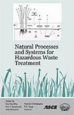 Natural Processes and Systems for Hazardous Waste Treatment.