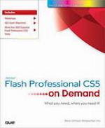 Adobe Flash Professional CS5 on demand : Description based on print version record. - Includes index