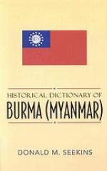 Historical dictionary of Burma (Myanmar)